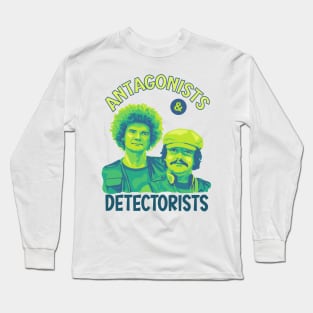 Antagonists & Detectorists Long Sleeve T-Shirt